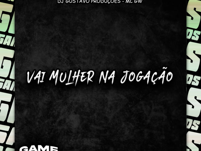 Vai Mulher Na Jogação (Single)