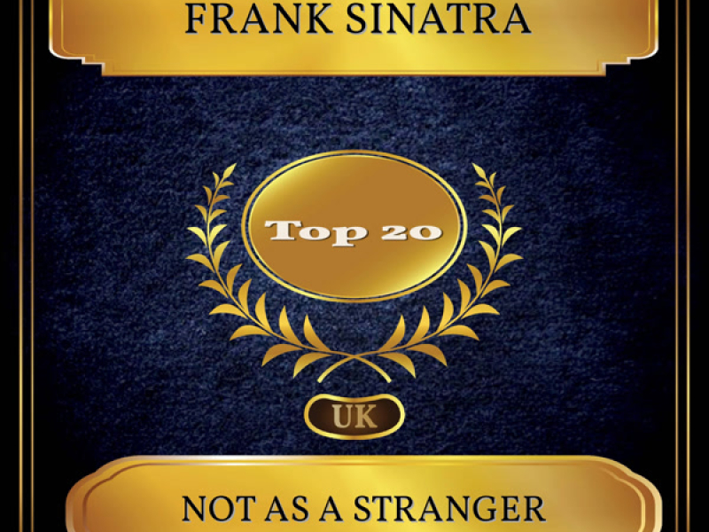 Not As a Stranger (UK Chart Top 20 - No. 18) (Single)
