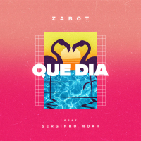 Que Dia (Single)