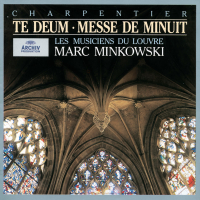 Charpentier: Te Deum; Messe de Minuit; Nuit