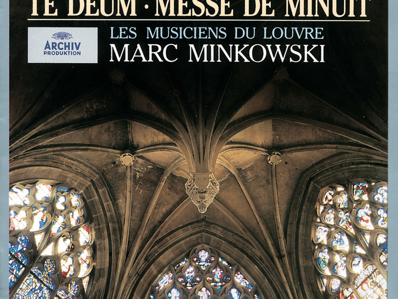 Charpentier: Te Deum; Messe de Minuit; Nuit