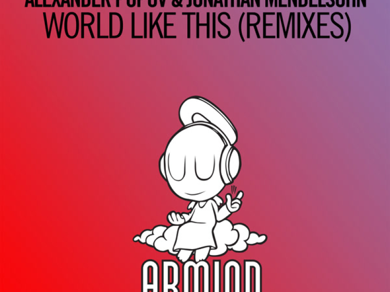 World Like This (Remixes) (Single)