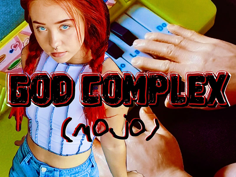God Complex (Mojo) (Single)