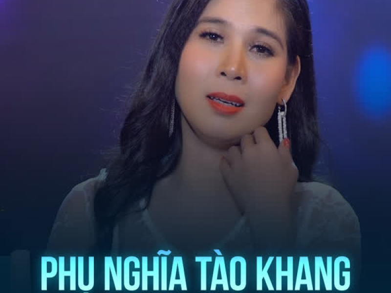 Phụ Nghĩa Tào Khang (Single)