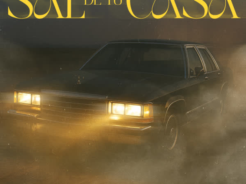 Sal De Tu Casa (Single)