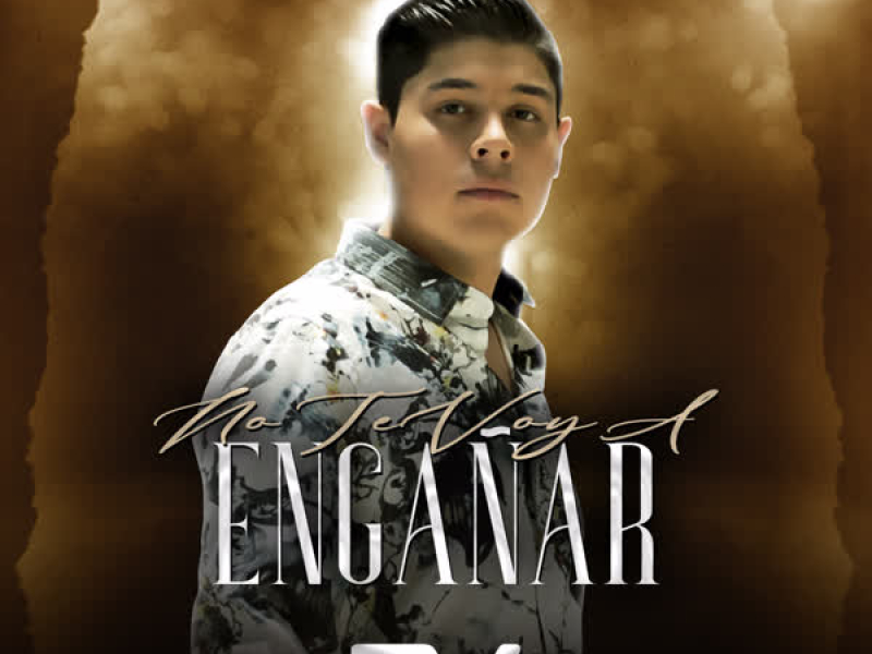 No Te Voy a Enganãr (Single)