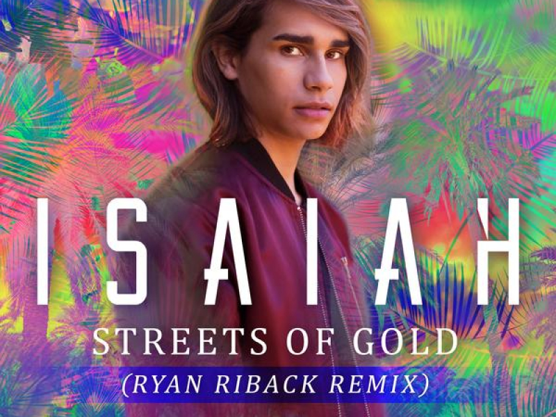 Streets of Gold (Ryan Riback Remix)