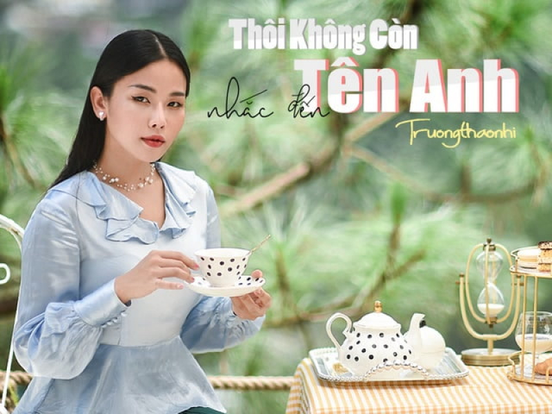 Thôi không còn nhắc đến tên Anh (Single)