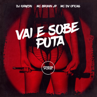 Vai e Sobe Puta (Single)