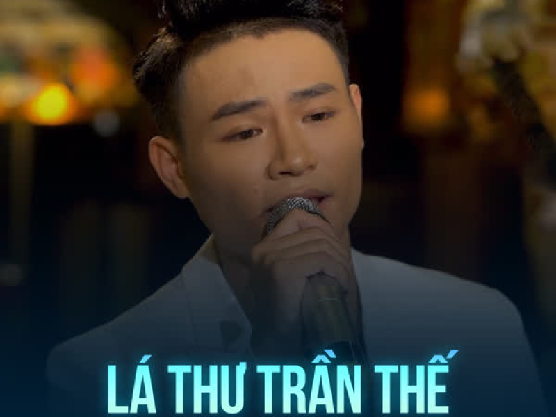 Lá Thư Trần Thế (Single)