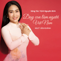 Dạy Con Làm Người Việt Nam (Single)