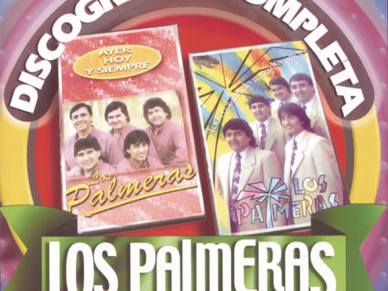 Los Palmeras: Discografía Completa, Vol. 1