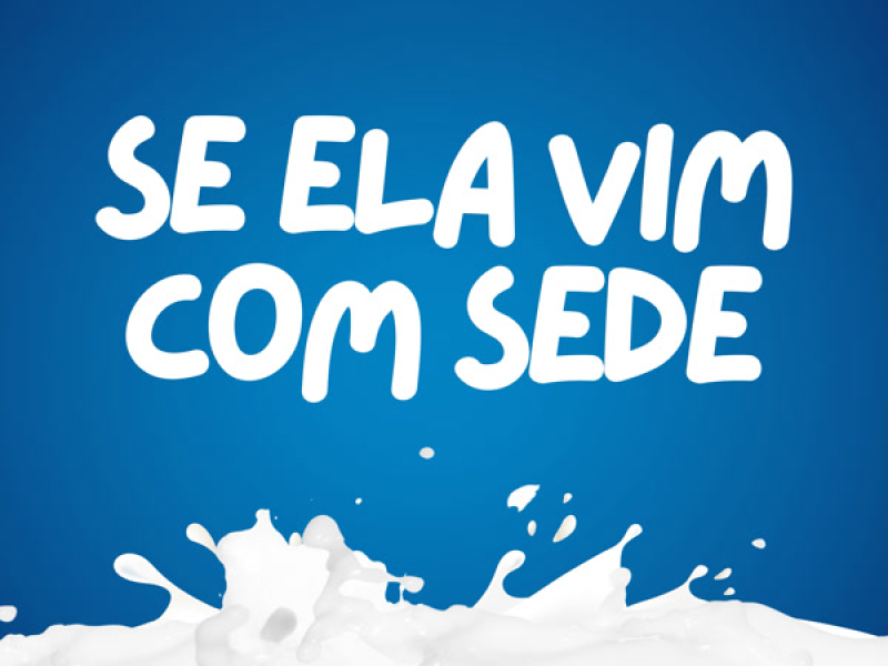 Se Ela Vim Com Sede (Single)