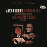 Bruckner: Symphony No. 8 (Hans Knappertsbusch - The Orchestral Edition: Volume 8)