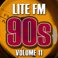 Lite FM 90s Vol.11