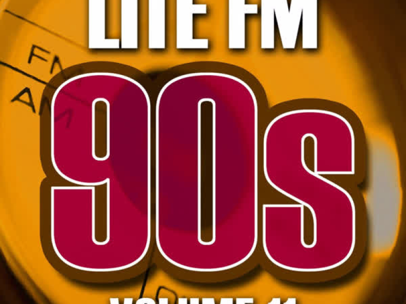 Lite FM 90s Vol.11