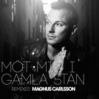 Möt mig i Gamla Stan (Remixes)