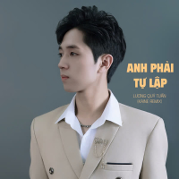 Anh Phải Tự Lập (Vinahouse) [Kanie Remix] (Single)