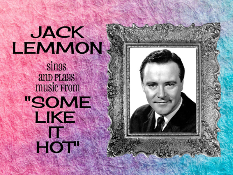Jack Lemmon Sings and Plays Music from 