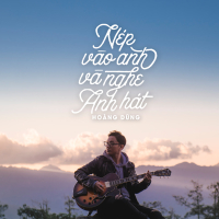 Nép Vào Anh Và Nghe Anh Hát (Single)