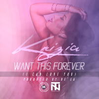Want This Forever (I Can Love You) - Single