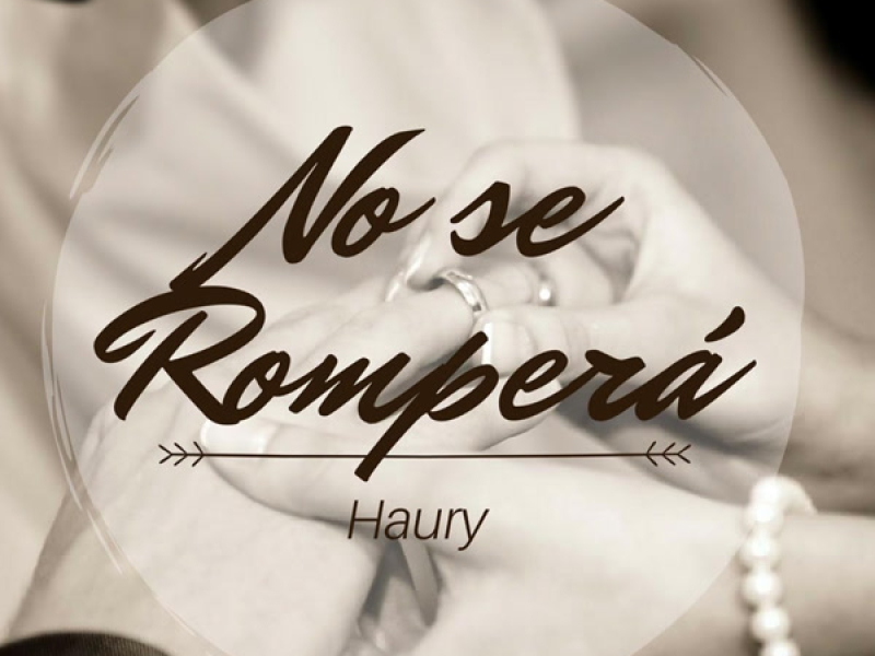 No Se Romperá (Single)
