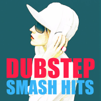 Dubstep Smash Hits