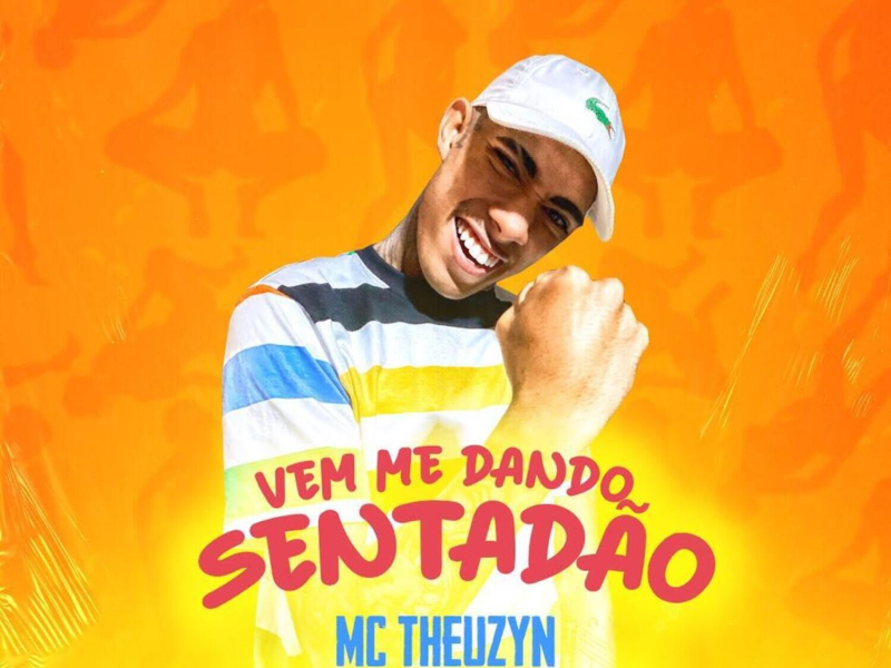 Vem Me Dando Sentadão (Single)