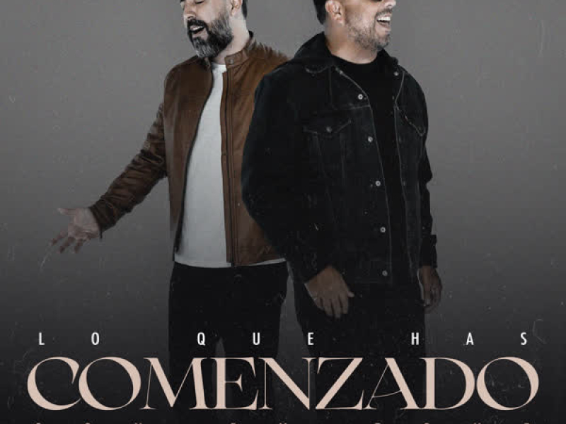 Lo Que Has Comenzado (Single)