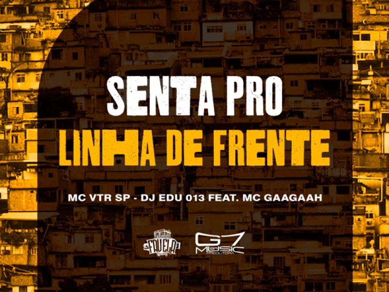 Senta Pro Linha De Frente (Single)