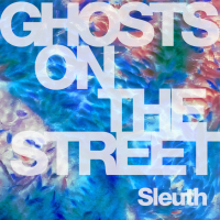 Ghosts on the Street (Single)