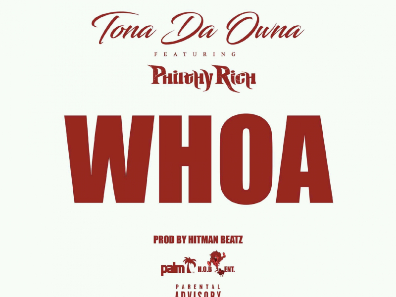 Whoa (feat. Philthy Rich)