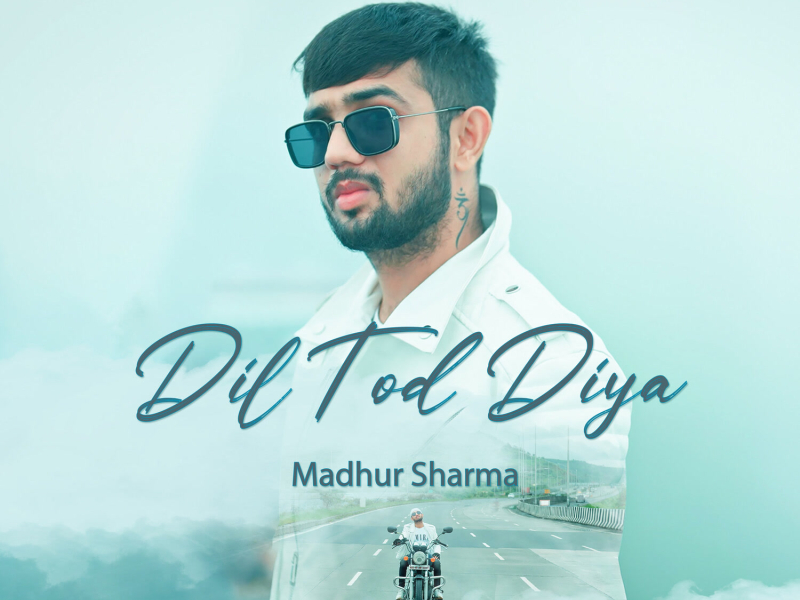 Dil Tod Diya (Single)