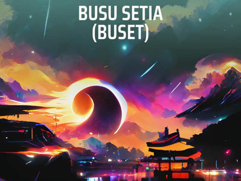 Busu Setia (Buset) (Remastered 2023) (Single)