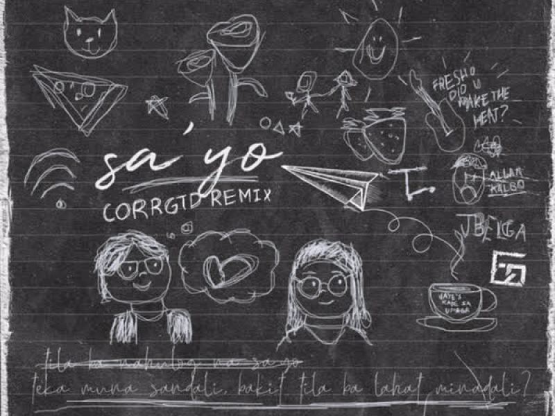 Sa'yo (Corrgtd Remix) (Single)