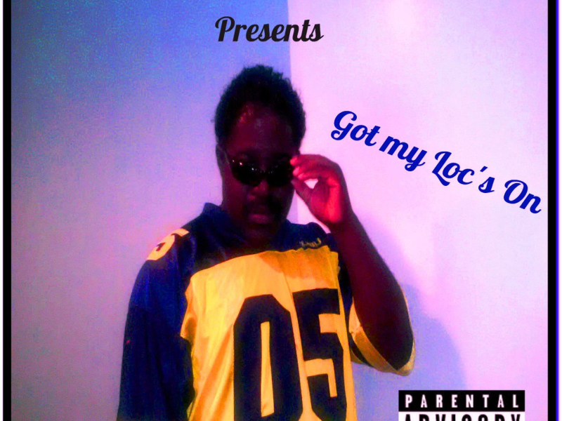 Got My Loc's On (album version) (Single)