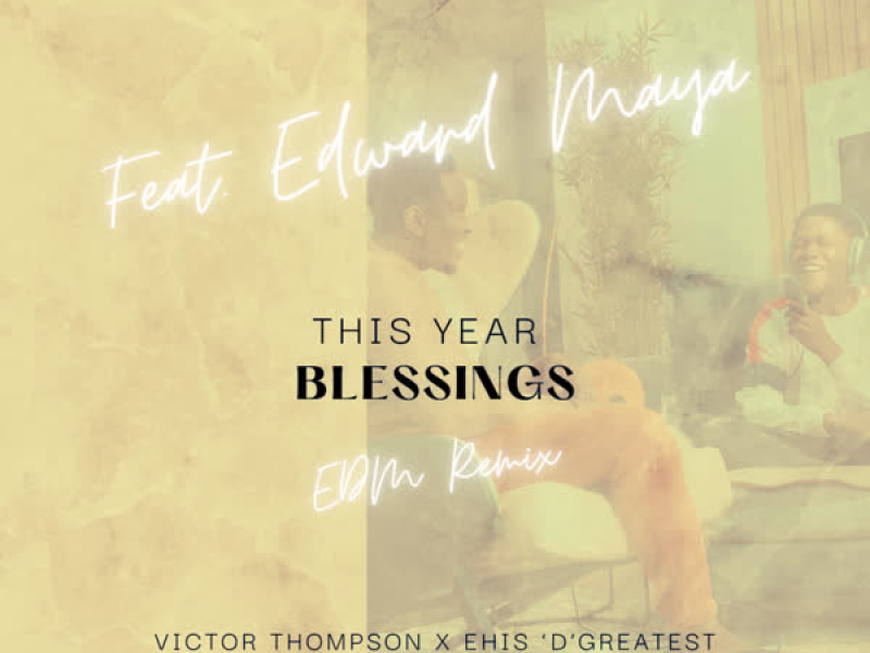 THIS YEAR (Blessings) (EDM Remix) (Single)