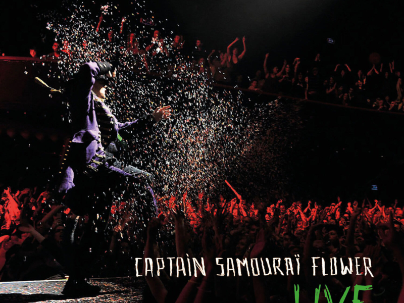 Captain Samouraï Flower (Live)