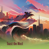 Toast the Most (Single)