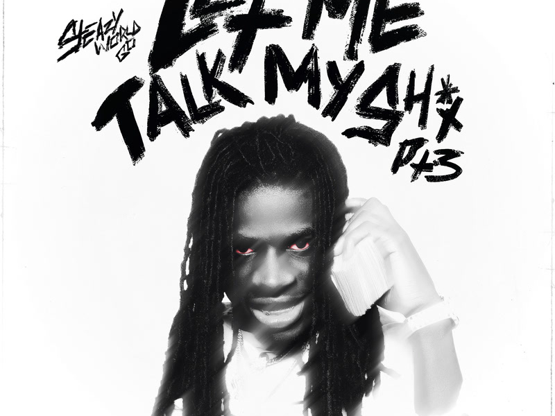 Let Me Talk My Shit Part 3 (Single)