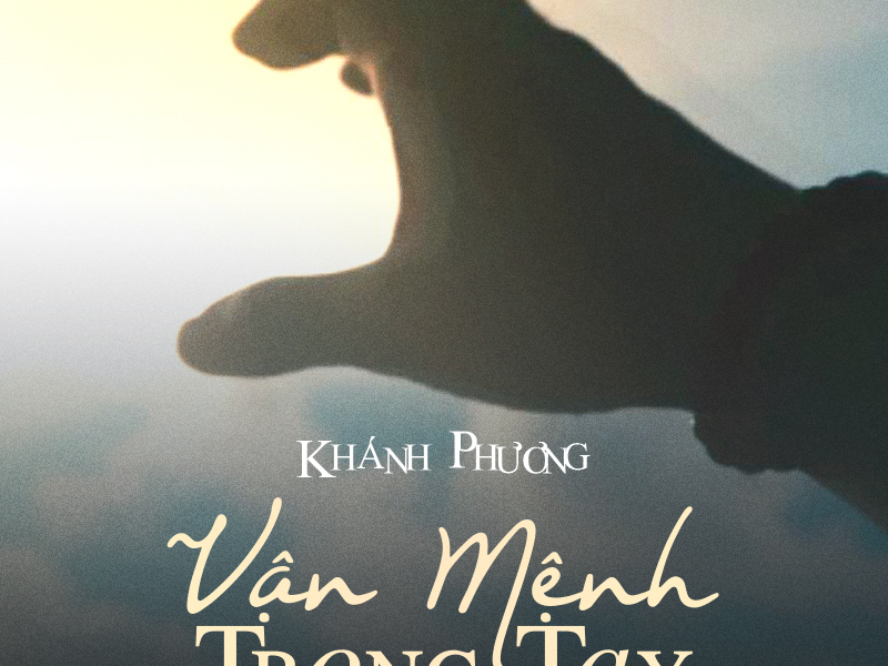 Vận Mệnh Trong Tay (Single)