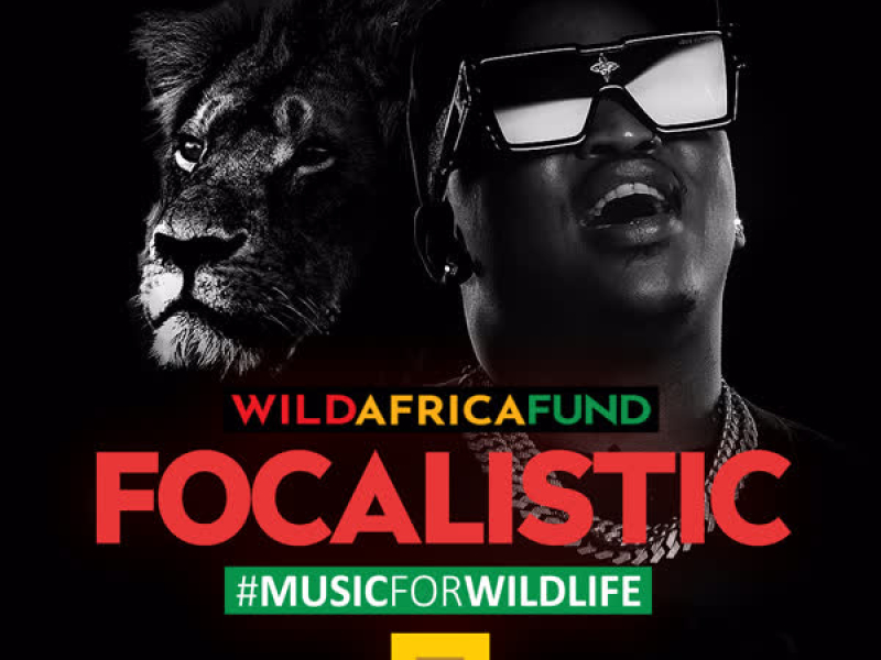 Focalistic #MusicForWildlife (Premium Live) (Single)