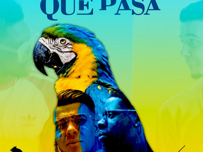 Que Pasa (Single)