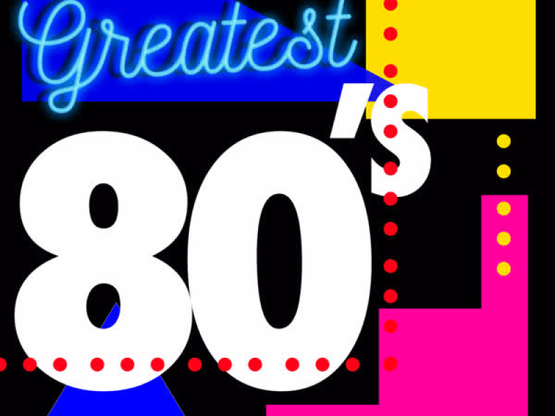 Greatest 80's