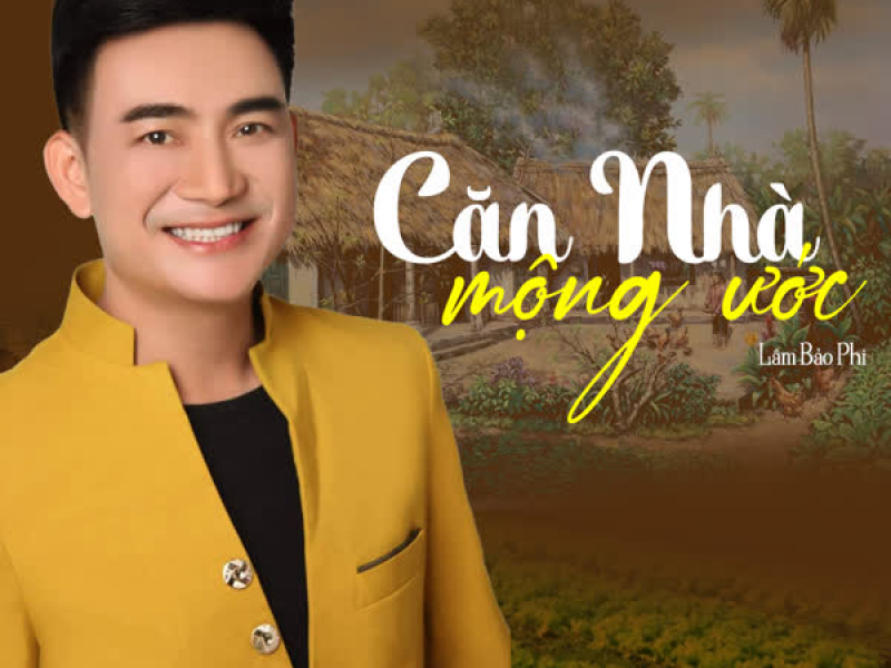 Căn Nhà Mộng Ước (Single)