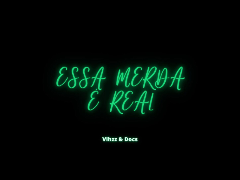 Essa Merda é Real (Single)