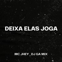 DEIXA ELAS JOGA (Remix) (Single)