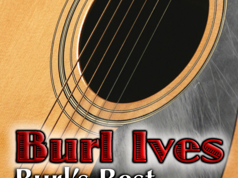Burl's Best