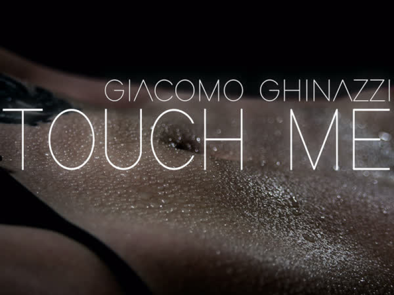 Touch Me (Single)