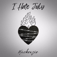 I Hate July (Single)